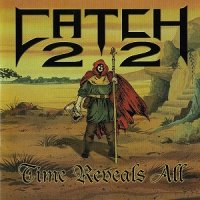 Catch 22 - Time Reveals All (1998)
