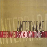 Anterrabae - Shakedown Tonight (2004)