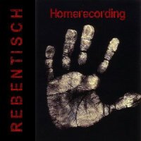 Rebentisch - Homerecording (2009)