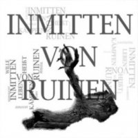 Inmitten Von Ruinen - Leben Heißt Kämpfen (2016)