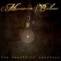 Heaven Below - The Deadlight Sessions (2013)