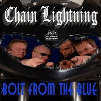 Chain Lightning - Bolt From The Blue (2007)