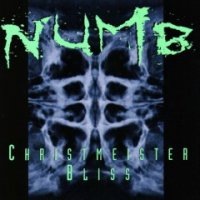 Numb - Christmeister / Bliss (1996)