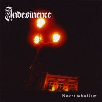 Indesinence - Noctambulism (2006)  Lossless
