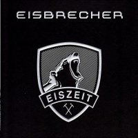 Eisbrecher - Eiszeit (2010)