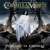 Carmilla Morte - Svegliare Di Carmilla (2007)