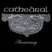 Cathedral - Anniversary (2CD) (2011)
