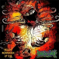 Clitorodectomía - Violent Incarnation Of Evil (2015)