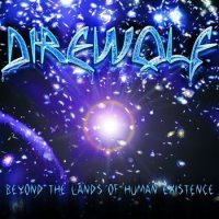 Direwolf - Beyond The Lands Of Human Existence (2007)