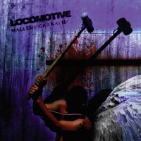 Locomotive - Malleus Carnalis (2008)
