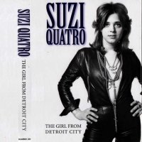 Suzi Quatro - The Girl From Detroit City (2014)