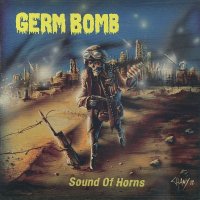 Germ Bomb - Sound Of Horns (2013)