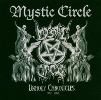 Mystic Circle - Unholy Chronicles 1992-2004 (2004)
