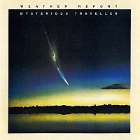 Weather Report - Mysterious Traveller (1974)