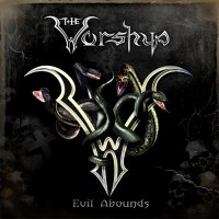 The Worshyp - Evil Abounds (2012)
