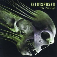 Illdisposed - The Prestige (2008)