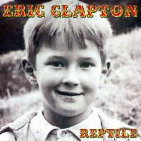 Eric Clapton - Reptile (2001)