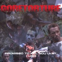 Goretorture - Promised To Kill You Last... I Lied! (2004)