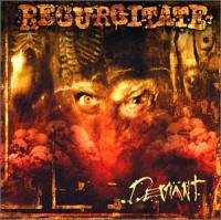 Regurgitate - Deviant (2003)