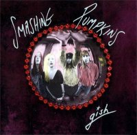 The Smashing Pumpkins - Gish (1993)
