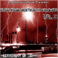 VA - Elektronik Destruktiv Komando Vol. 3 (2014)