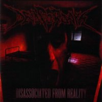 Dead For Days - Disassociated From Reality (2008)