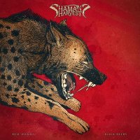 Shaman\'s Harvest - Red Hands Black Deeds (2017)