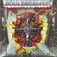 Souldeceiver - Mankind\'s Mistakes (2009)