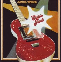 April Wine - Electric Jewels (1973)