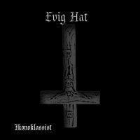 Evig Hat - Ikonoklassist (2015)