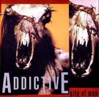 Addictive - Pity of Man (1989)  Lossless