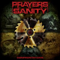 Prayers Of Sanity - Confrontations (2012)