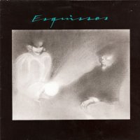 Esquisses - Esquisses (1984)