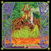 Bongzilla - Gateway (2002)
