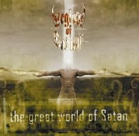 Legion Of Sadism - The Great World Of Satan (2006)