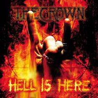 The Crown - Hell Is Here (1998)