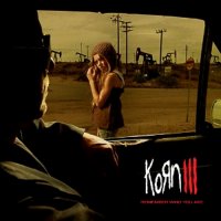Korn - Korn III: Remember Who You Are (2010)