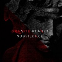 Subsilence - Granite Planet (2011)