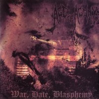 Age Of Agony - War, Hate, Blasphemy (2005)