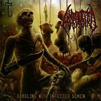 Amputated - Gargling With Infected Semen (2011)