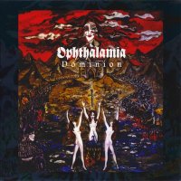 Ophthalamia - Dominion (Remastered 2011) (1998)