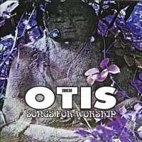 Sons of Otis - Songs for Worship (Remastered) (2017)
