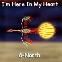 Six North - I\'m Here In My Heart (2000)