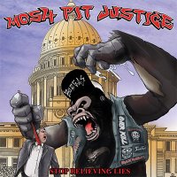 Mosh-Pit Justice - Stop Believing Lies (2016)