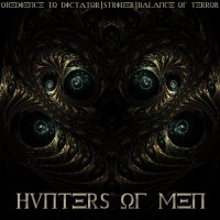 Obedience To Dictator/Strider/Balance Of Terror - Hunters Of Men (Split) (2014)