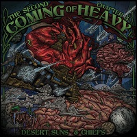 Second Coming Of Heavy - Chapter 5: Desert Suns & Chiefs (2017)