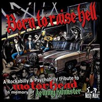 Various Artists - Born To Raise Hell - A Rockabilly & Psychobilly Tribute To Motörhead (2016)