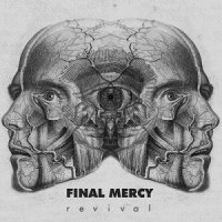 Final Mercy - Revival (2017)