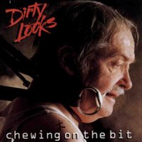 Dirty Looks - Chewing On The Bit (1994)  Lossless