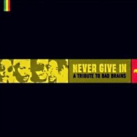 V/A - Never Give In: A Tribute To Bad Brains (1999)